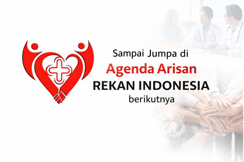 Sampai Jumpa di Agenda Arisan REKAN INDONESIA berikutnya